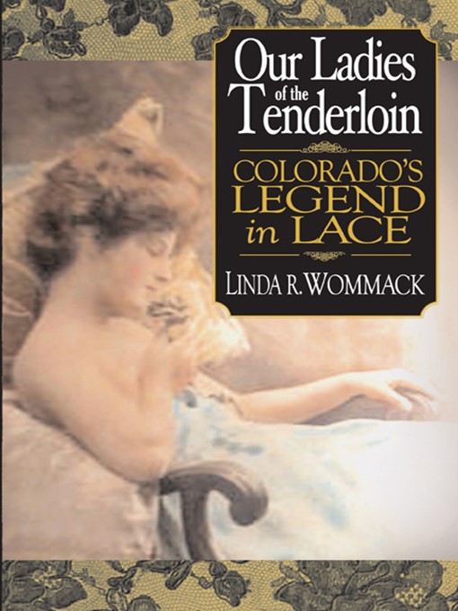 Title details for Our Ladies of the Tenderloin by Linda R. Wommack - Available